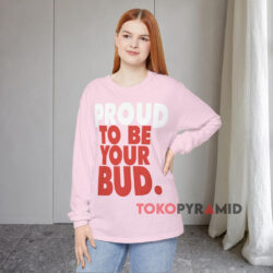 Proud To Be Your Bud Budweiser Shirt 2 Proud To Be Your Bud Budweiser Pink Long sleeved