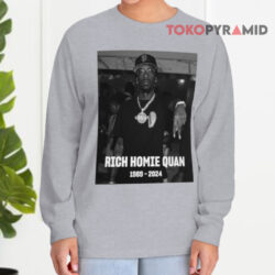 R.I.P Rich Homie Quan 1989-2024 Shirt 4 R i p Rich Homie Quan 1989 2024 Long sleeved
