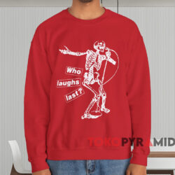 Rage Against The Machine Who Laugh Last T-shirt 4 Rage Against The Machine Who Laugh Last T shirt Red Sweatshirt