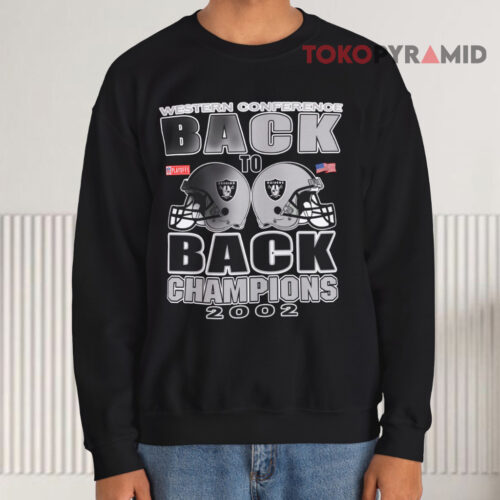 Raiders Back To Back Champions 2002 Sweatshirt Raiders Back To Back Champions 2002 Sweatshirt