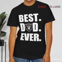 Raiders Best Dad Ever Father's Day Black T shirt