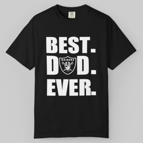 Raiders Best Dad Ever Father's Day T shirt