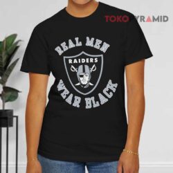 Raiders Real Men Wear Black Black T shirt