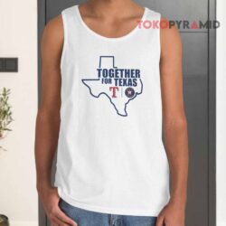 Rangers And Astros Together For Texas Shirt 4 Rangers And Astros Together For Texas Tank Top