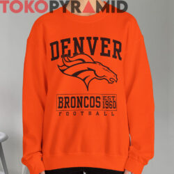 Rare Denver Broncos Est 1960 Shirt 2 Rare Denver Broncos Est 1960 Shirt