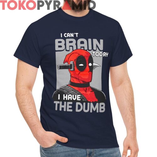 Rare Marvel Deadpool I Can't Brain Today Shirt Rare Marvel Deadpool I Can't Brain Today Shirt