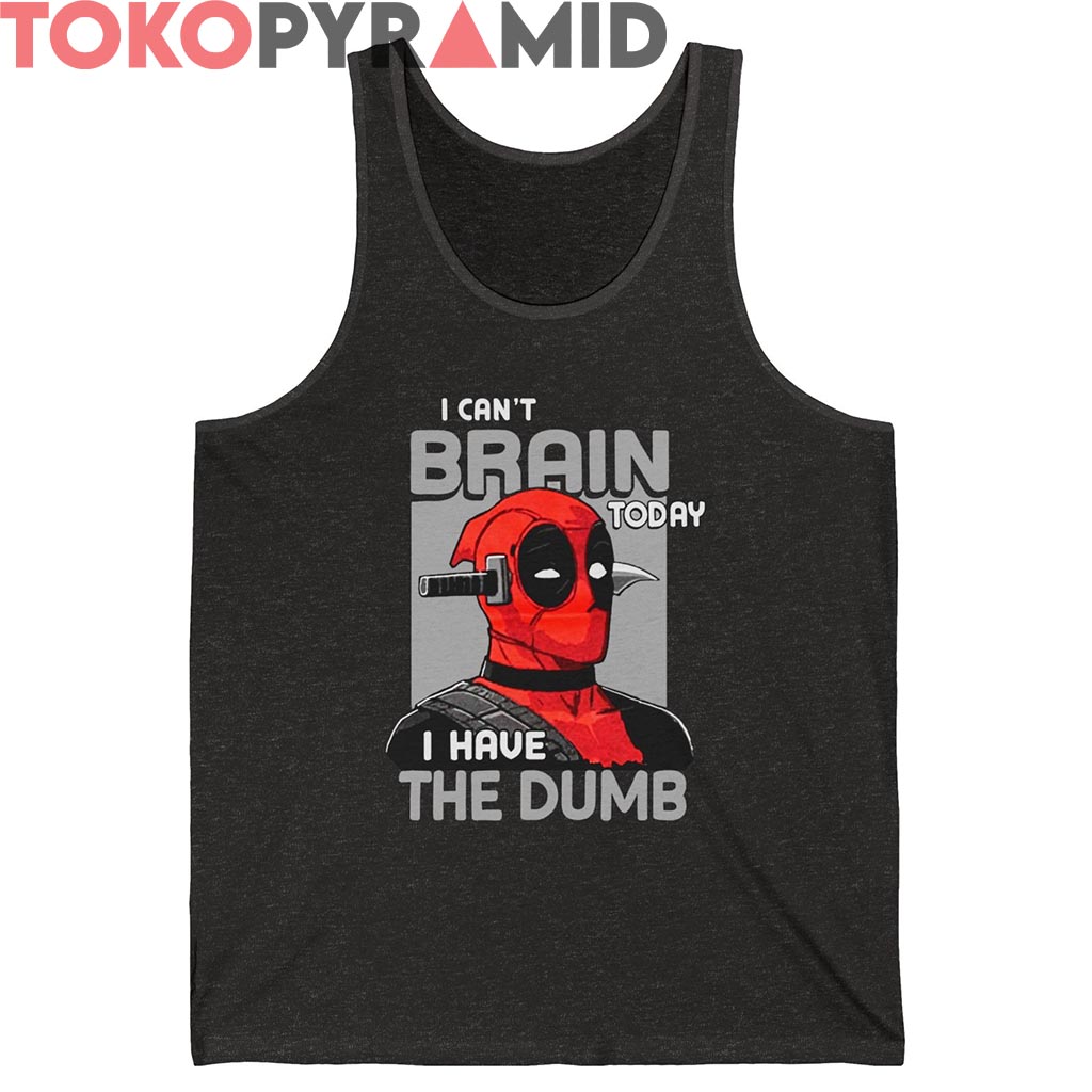 Rare Marvel Deadpool I Can't Brain Today Shirt Rare Marvel Deadpool I Can't Brain Today Shirt