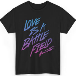 Rare Pat Benatar Love is a Battlefield Shirt