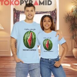 This Is Not A Watermelon Palestine Collection Shirt 1 Rare This Is Not A Watermelon Palestine Collection