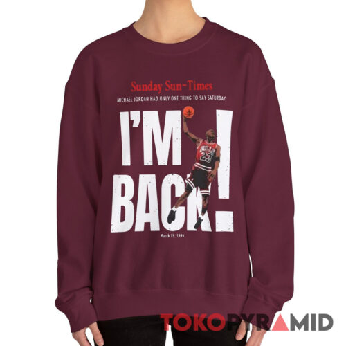 Rare Vintage 1995 Michael Jordan I'm Back Sweatshirt