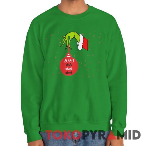 Rare Vintage 2020 Stink Stank Stunk The Grinch Hand Holding Ornament Sweatshirt Rare Vintage 2020 Stink Stank Stunk The Grinch Hand Holding Ornament Sweatshirt