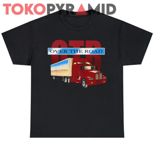 Rare Vintage 90s Over The Road Semi Truck Shirt T shirt Rare Vintage 90s Over The Road Semi Truck Shirt T shirt