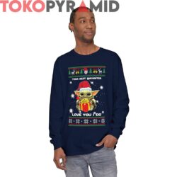 Baby Yoda Best Daughter Love You I Do Ugly Christmas Sweatshirt 4 Rare Vintage Baby Yoda Best Daughter Love You I Do Ugly Christmas