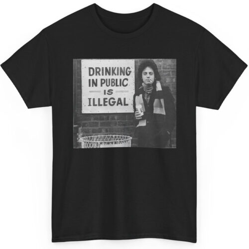 Rare Vintage Billy Joel Drinking In Public Is Illegal Shirt