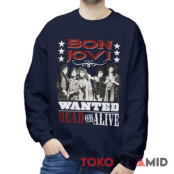 Rare Vintage Bon Jovi Wanted Dead Or Alive Shirt 3 Rare Vintage Bon Jovi Wanted Dead Or Alive Sweatshirt