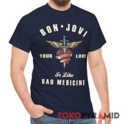 Rare Vintage Bon Jovi Your Love Is Like Bad Medicine Tee