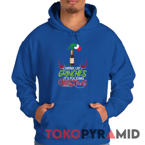 Rare Vintage Drink Up Grinches It's Fucking Christmas Hoodie