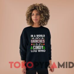 Rare Vintage In A World Full Of Grinches Be A Cindy Lou Who Sweater Black