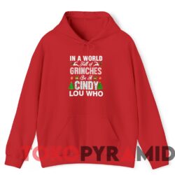 Vintage In A World Full Of Grinches Be A Cindy Lou Who Sweater 2 Rare Vintage In A World Full Of Grinches Be A Cindy Lou Who Sweater Red Hoodie.