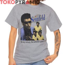Rare Vintage Seinfeld Kramer In My Mind I'm Already Gone Shirt
