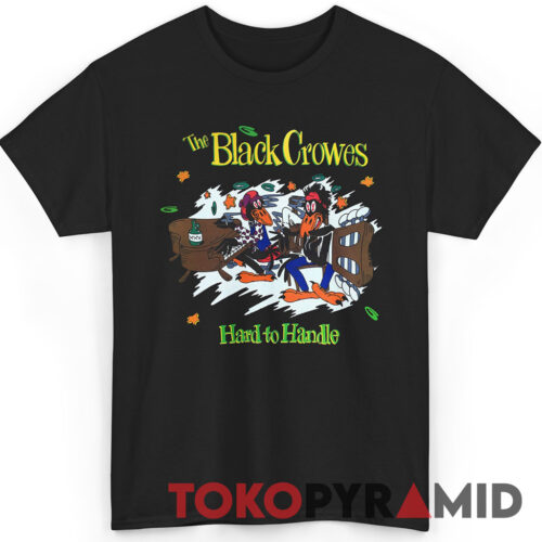 Rare Vintage The Black Crowes Hard To Handle Shirt Rare Vintage The Black Crowes Hard To Handle Shirt