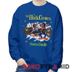 Rare Vintage The Black Crowes Hard To Handle Shirt 3 Rare Vintage The Black Crowes Hard To Handle Sweatshirt