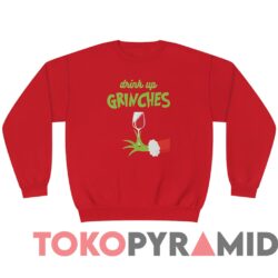 Rare Vintage The Grinch Drink Up Grinches Sweatshirt 4 Rare Vintage The Grinch Drink Up Grinches Sweater Red Long sleeved