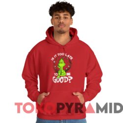 Rare Vintage The Grinch Is It Too Late To Be Good Sweatshirt 3 Rare Vintage The Grinch Is It Too Late To Be Good Sweater Man Red Hoodie