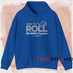 Ready To Roll Detroit Lions NFC North Champions Shirt 2 Ready To Roll Detroit Lions Nfc North Champions Shirt Blue Hoodie