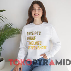 Receipts Proof Timelines Screenshots Shirt 2 Receipts Proof Timelines Screenshots Shirt White Sweatshirt