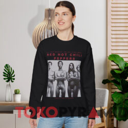 Red Hot Chili Peppers Fight Like A Brave T shirt Black Sweatshirt