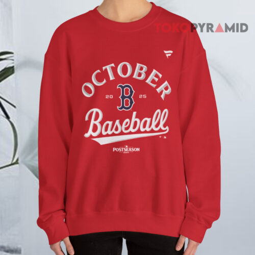 Red Sox 2025 October Baseball Red Sweatshirt Red Sox 2025 October Baseball Red Sweatshirt
