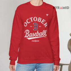 Red Sox 2025 October Baseball Shirt 3 Red Sox 2025 October Baseball Sweatshirt