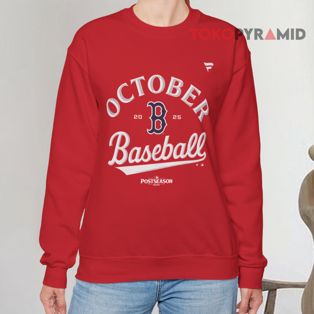 Red Sox 2025 October Baseball Sweatshirt Red Sox 2025 October Baseball Sweatshirt