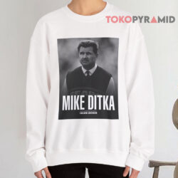 Rest In Peace Mike Ditka Sweatshirt