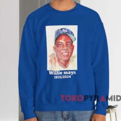 Rest in Peace Willie Mays 1931 2024 Shirt 3 Rest In Peace Willie Mays 1931 2024 Shirt Blue Sweatshirt