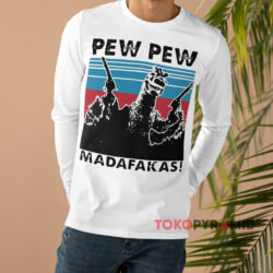 Retro T-Rex Pew Pew Madafakas Shirt 4 Retro T rex Pew Pew Madafakas White Long sleeved