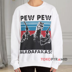 Retro T-Rex Pew Pew Madafakas Shirt 3 Retro T rex Pew Pew Madafakas White Sweatshirt