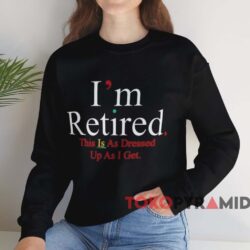 Rihanna I'm Retired Shirt 3 Rihanna I'm Retired Shirt Black Sweatshirt