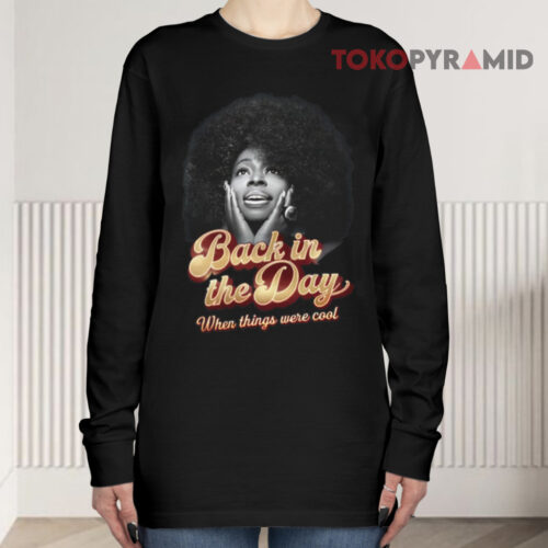 Rip Angie Stone Tribute Shirt Back In The Days When Things Were Cool Long sleeved Rip Angie Stone Tribute Shirt Back In The Days When Things Were Cool Long sleeved