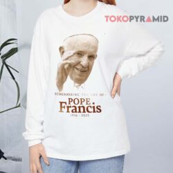 RIP Pope Francis Vatican’s Casa Santa Marta Remembering The Life Of Pope Francis Shirt 4 Rip Pope Francis Vatican’s Casa Santa Marta Remembering The Life Of Pope Francis Long sleeved
