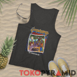 Goosebumps Halloween Say Cheese And Die Shirt One Picture Is Worth A Thousand Screams 4 Rl Stine Goosebumps Halloween Say Cheese And Die Shirt One Picture Is Worth A Thousand Screams Tank Top