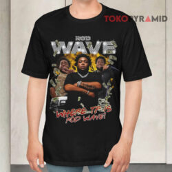 Rod Wave Where Tf Is Rod Wave Black T shirt