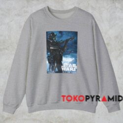 Rogue One A Star Wars Story Poster Shirt 3 Rogue One A Star Wars Story Poster Shirt Grey Sweatshirt