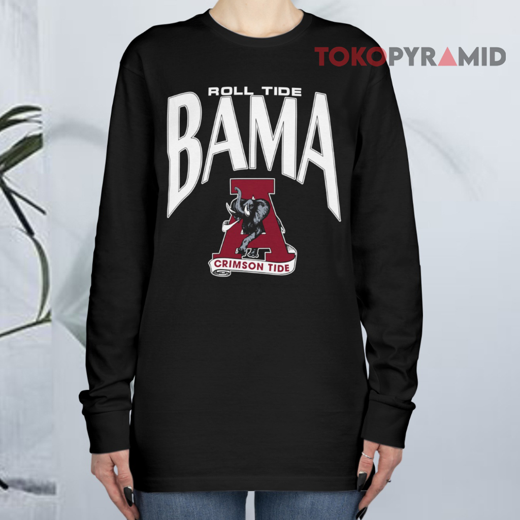 Roll Tide Bama Alabama Crimson Tide Long sleeved Roll Tide Bama Alabama Crimson Tide Long sleeved