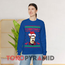 Ron Swanson Christmas Because I Don't Care If It's Merry Sweatshirt 4 Ron Swanson Christmas Because I Don't Care If It's Merry Blue Sweatshirt