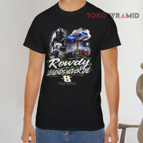 Rowdy Legends Never Die Kyle Busch 1985 2026 Signature Black T shirt Rowdy Legends Never Die Kyle Busch 1985 2026 Signature Black T shirt