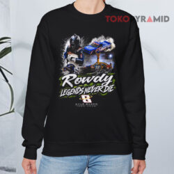 Rowdy Legends Never Die Kyle Busch 1985–2026 Signature Shirt 3 Rowdy Legends Never Die Kyle Busch 1985 2026 Signature Sweatshirt