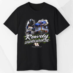 Rowdy Legends Never Die Kyle Busch 1985 2026 Signature T shirt