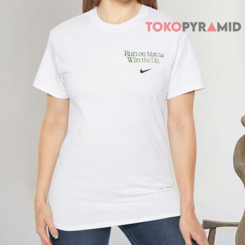 Run On Matcha Win The Day x Nike Shirt Front